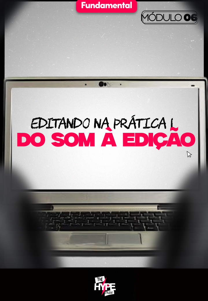 Editando na Prática